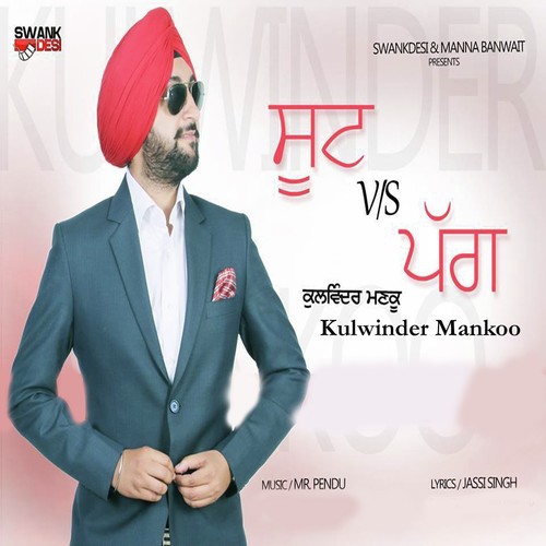 Suit Vs Pagg - Kulwinder Mankoo