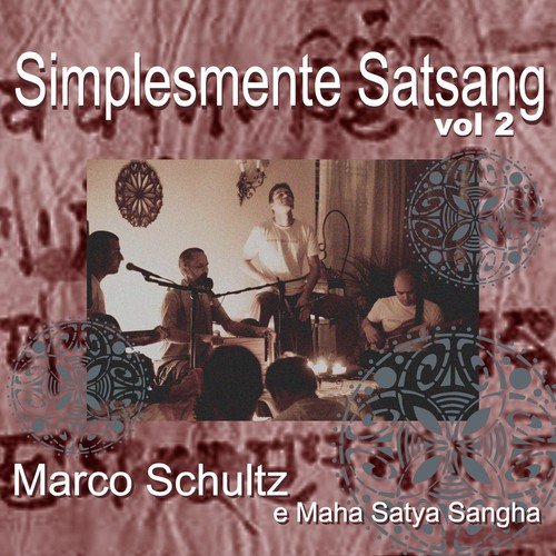 Rama - Marco Schultz, Maha Satya Sangha