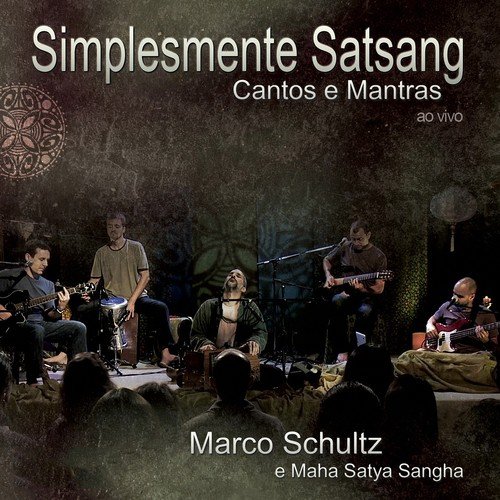 Fluir - Maha Satya Sangha, Marco Schultz