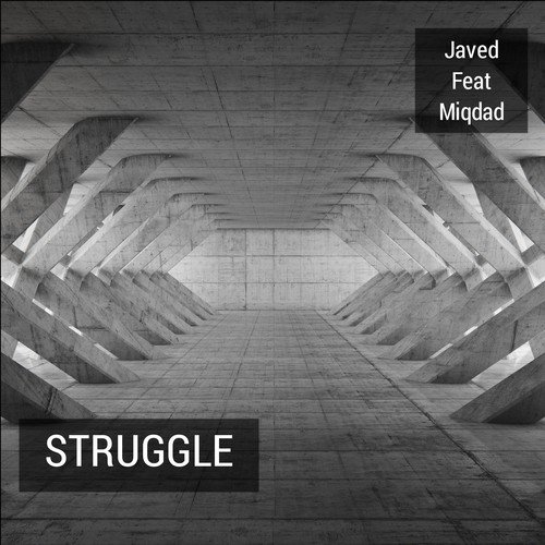 Struggle (feat. Miqdad) - Javed Akhtar