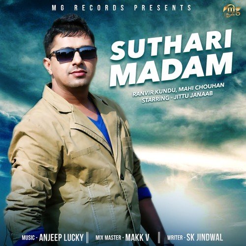 Suthari Madam - Ranvir Kundu, Mahi Chouhan, Jittu Janaab