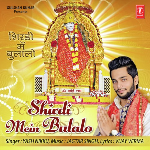 Shirdi Mein Bulalo - Yash Nikku