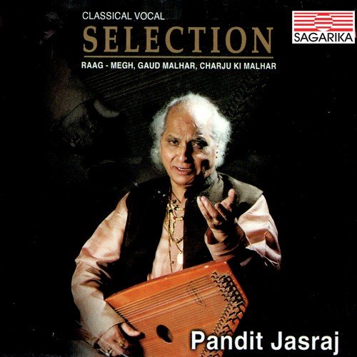 Raga   Megh   Man Mein Suhayi Barakha Rutu Aayi   Jhaptaal, Ayi Ati Dhumdham   Ektaal   Drut - Pandit Jasraj