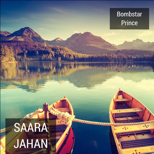 Saara Jahan - Bombstar Prince