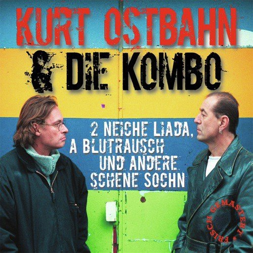Wos red i - Kurt Ostbahn amp Die Kombo