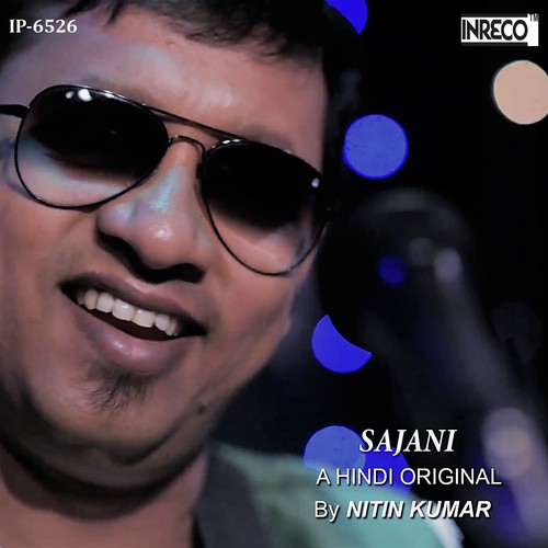 Kahe Rooth Gaye Ho Sajani - Nitin Kumar