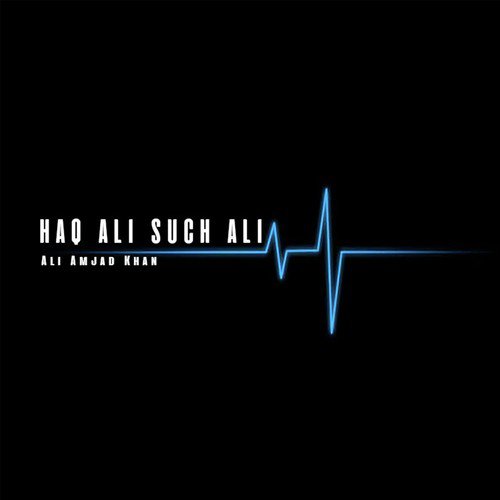 Such Ali - Ali Amjad Khan