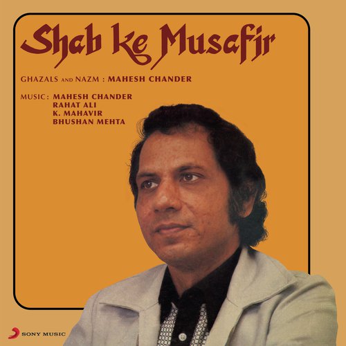 Tum Is Dil-E-Vehshi Ki - Mahesh Chander