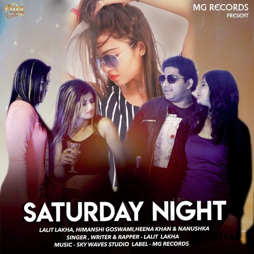 Saturday Night - Lalit Lakha, Priyanka, Gaurav Kaushik, Himanshi Goswami, Heena Khan, Nanushka