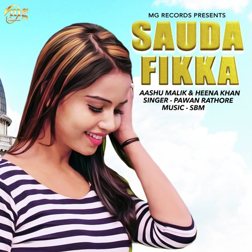 Sauda Fikka - Pawan Rathore, Heena Khan, Aashu Malik