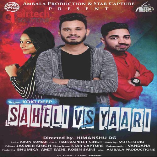 Saheli vs. Yaari - Koki Deep