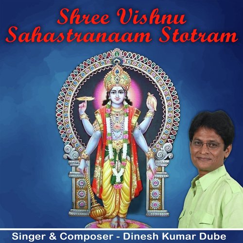 Shree Vishnu Sahastranaam Stotra - Dinesh Kumar Dube