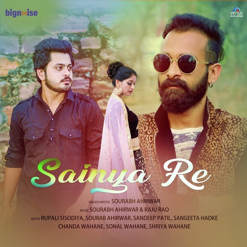 Sainya Re - Sourabh Ahirwar