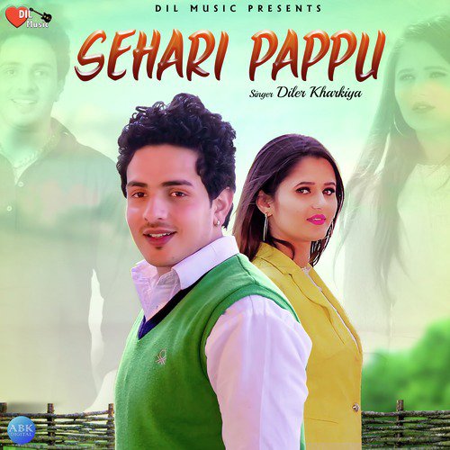 Sehari Pappu - Diler Kharkiya