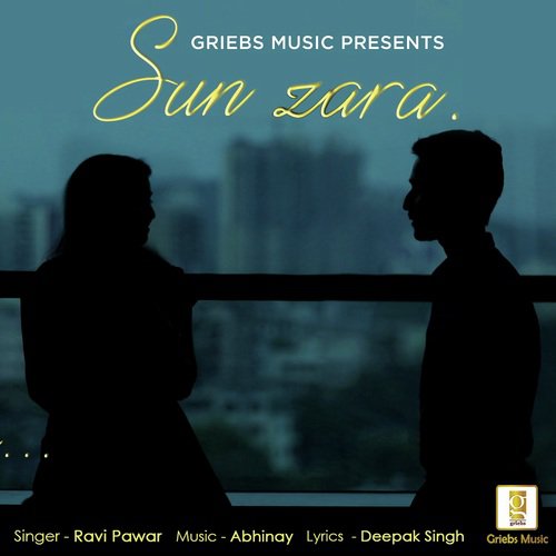 Sun Zara - Ravi Pawar