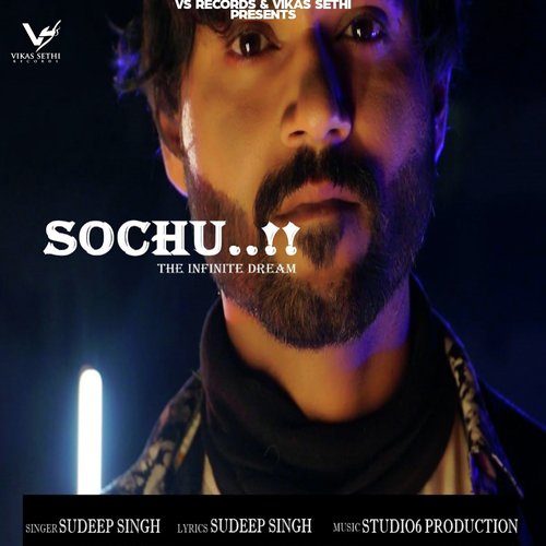 Sochu (The Infinite Dreams) - Sudeep Singh