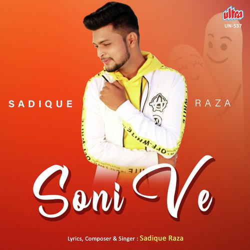Soni Ve - Sadique Raza