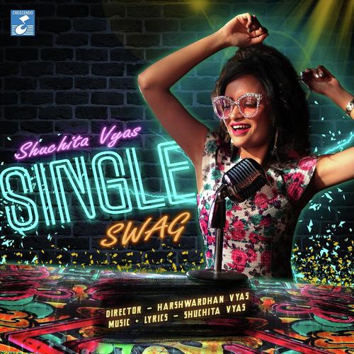Single Swag - Shuchita Vyas