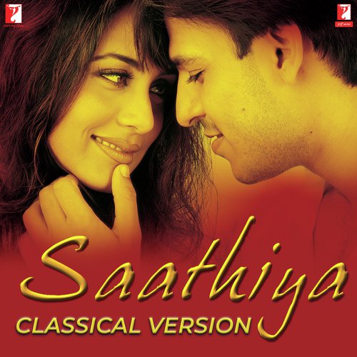 Saathiya Classical Version - Nikhil-Shantanu