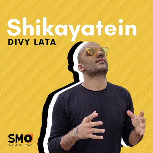 Shikayatein - Divy Lata