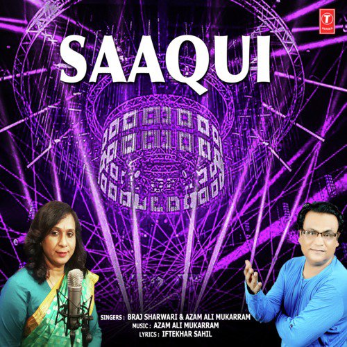 Saaqui - Azam Ali Mukarram, Braj Sharwari