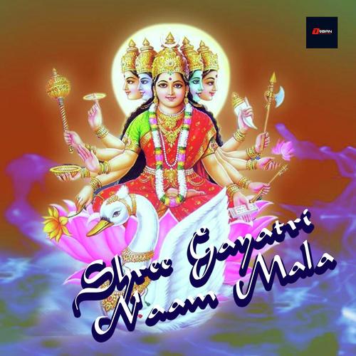 Shree Gayatri Naam Mala - Kumar Lakhani