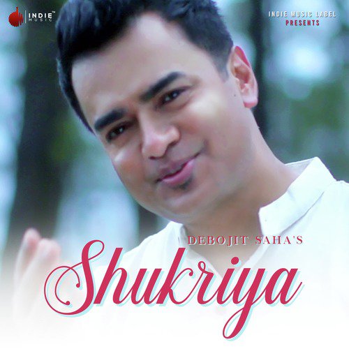 Shukriya - Debojit Saha