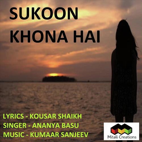 Sukoon Khona Hai - Ananya Basu