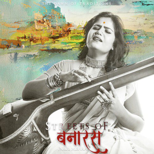 Eri Aali Piya Bin - Parul Mishra