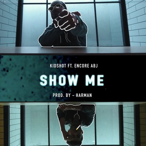 Show Me - Kidshot, Encore ABJ