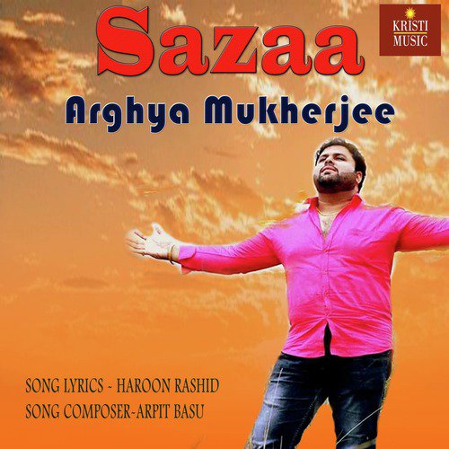 Sazaa - Arghya Mukherjee, Anuja Jain