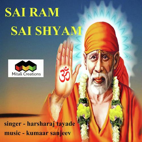 Sai Ram Sai Shyam - Harsharaj Tayade