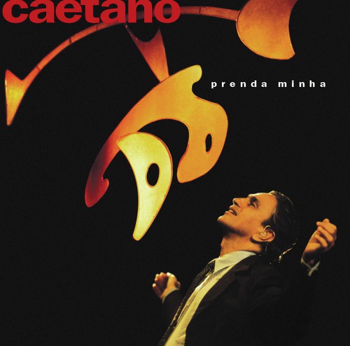 Prenda Minha (, Live1998) - Caetano Veloso
