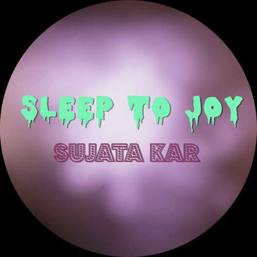 Sleep - sujata kar