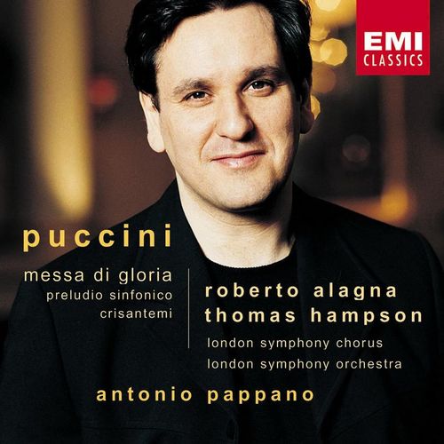 Messa di Gloria, Op. posth II. Gloria - Gloria in excelsis Deo - In terra pax - Laudamus te - Roberto AlagnaAntonio PappanoThomas Hampson