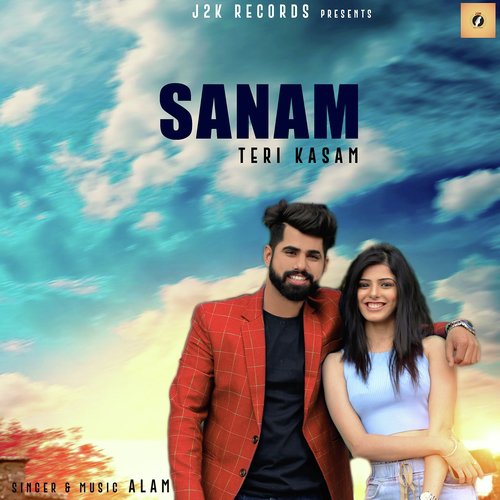 Sanam Teri Kasam - Alam
