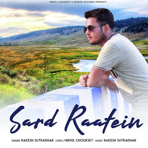 Sard Raatein - Rakesh Sutradhar, Nikhil Chouksey