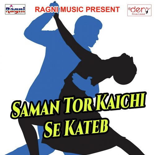 Saman Tor Kaichi Se Kateb - Various Artists