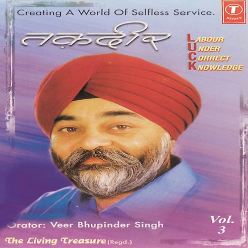 Taqdeer Aap Banaye - Veer Bhupinder Singh-U.S.A, Bhushan Dua