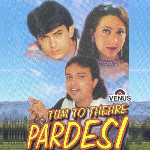 Tum To Thehre Pardesi - Altaf Raja, Mohammad Tufail Niazi