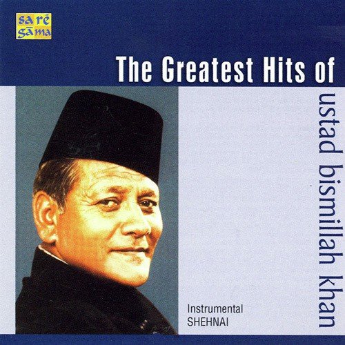 Yaman   Ustad Bismillah Khan - Various Artists