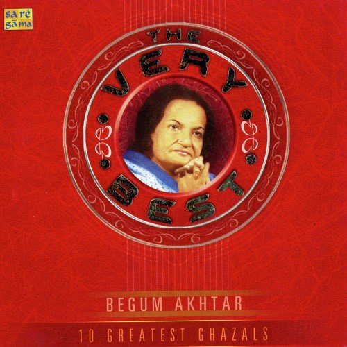 Koi Yeh Kehde Gulshan Gulshan - Begum Akhtar