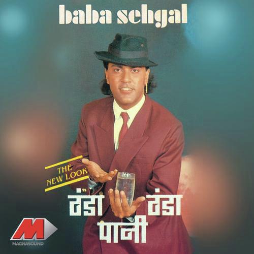 Thanda Thanda Pani - Baba Sehgal