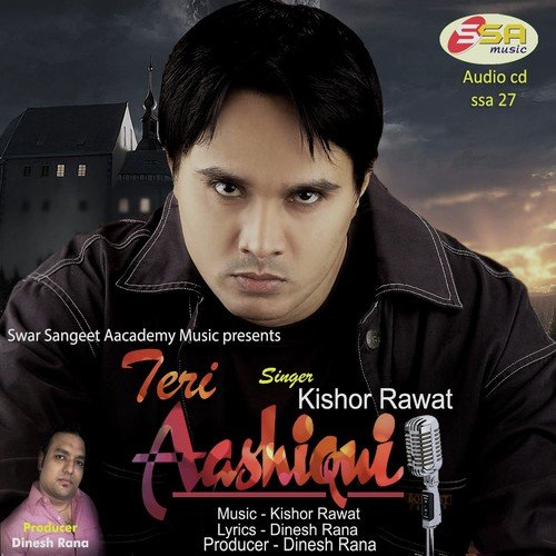 Teri Aashaqui - Kishor Rawat