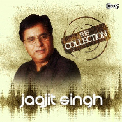 Woh Dil Hi Kya Tere Milne Ki Dua Na - Jagjit Singh
