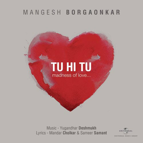Tu Hi Tu - Mangesh Borgaonkar