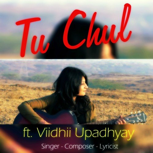 Tu Chul - Viidhii Upadhyay