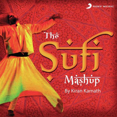 The Sufi Mashup (By Kiran Kamath) - Pritam, Shankar-Ehsaan-Loy, Salim-Sulaiman