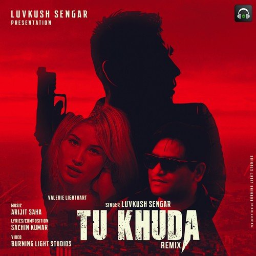 Tu Khuda - Luvkush Sengar