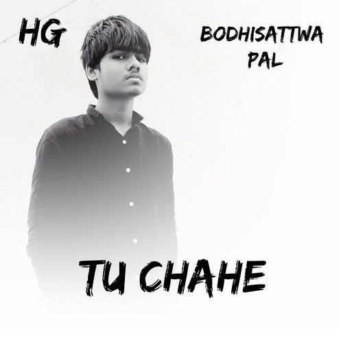 Tu Chahe - Hg, Bodhisattwa Pal